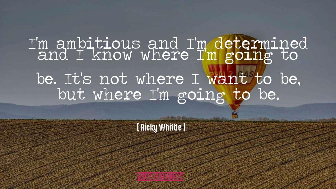 Determined quotes by Ricky Whittle
