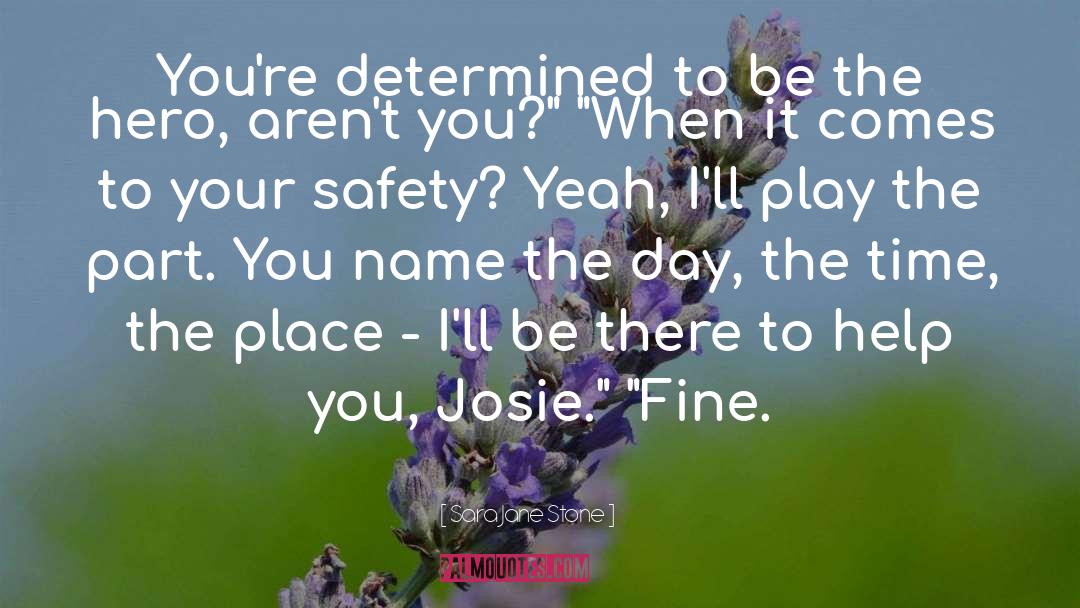 Determined quotes by Sara Jane Stone
