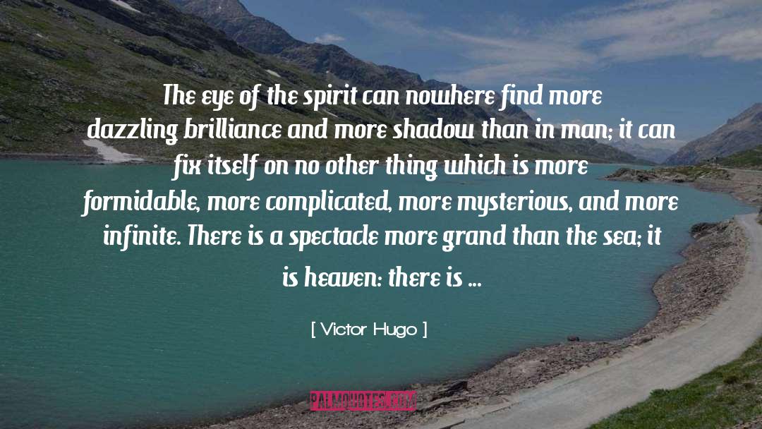 Determined Spiritmined Spirit quotes by Victor Hugo