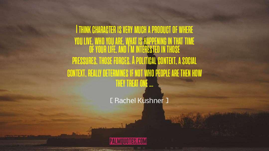 Determines Who Wins quotes by Rachel Kushner