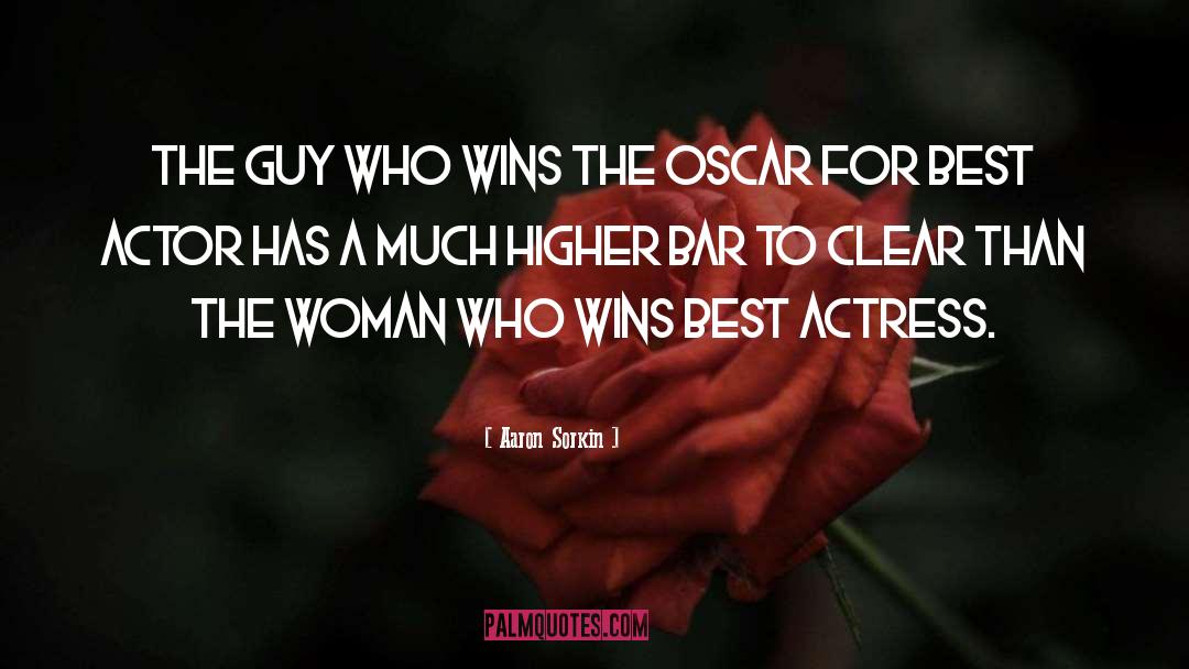 Determines Who Wins quotes by Aaron Sorkin