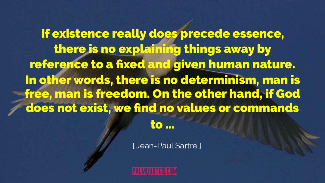 Determinism quotes by Jean-Paul Sartre