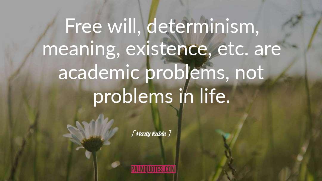 Determinism quotes by Marty Rubin