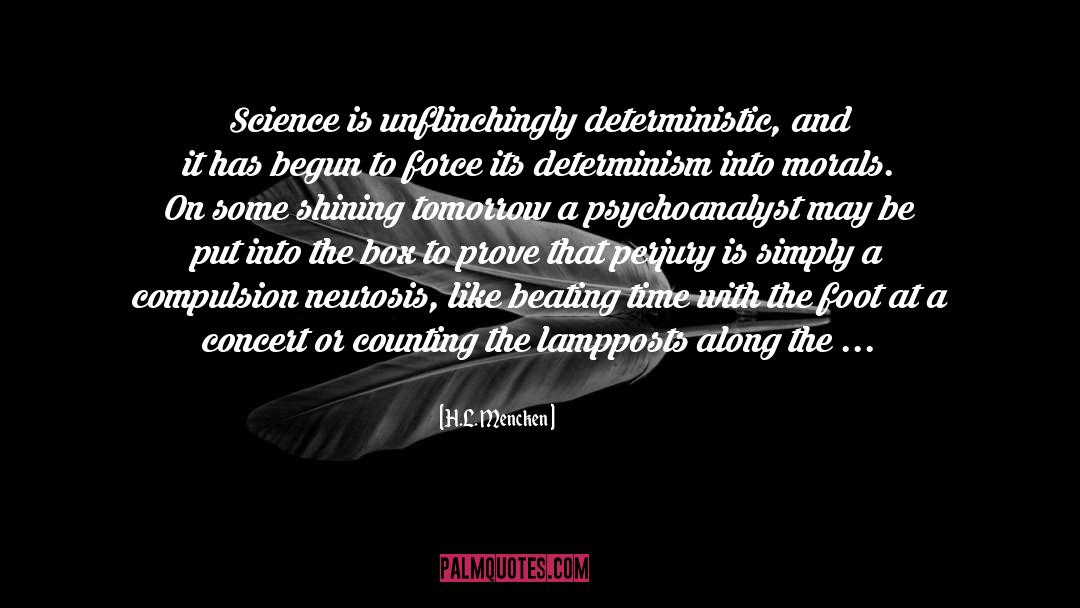 Determinism quotes by H.L. Mencken