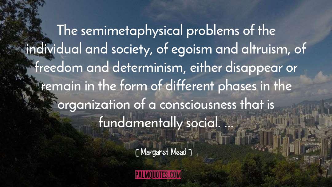 Determinism quotes by Margaret Mead