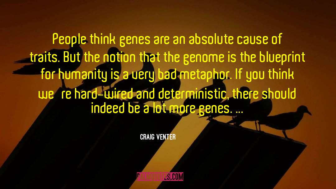 Deterministic quotes by Craig Venter