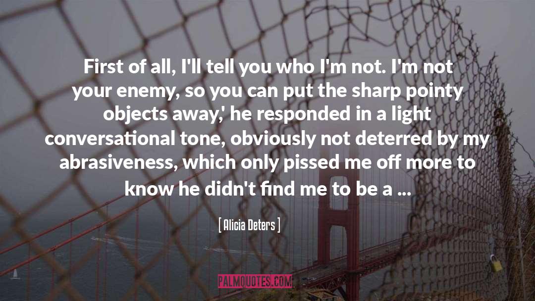Deterred quotes by Alicia Deters