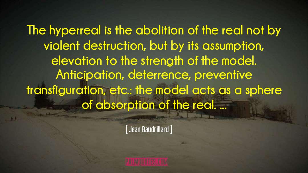 Deterrence quotes by Jean Baudrillard
