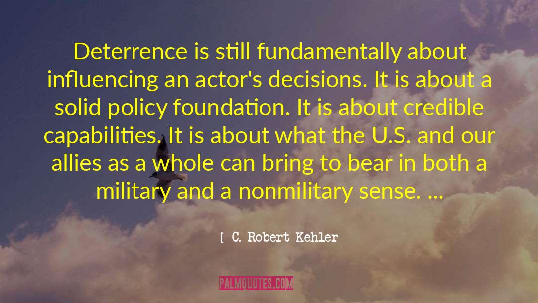 Deterrence quotes by C. Robert Kehler