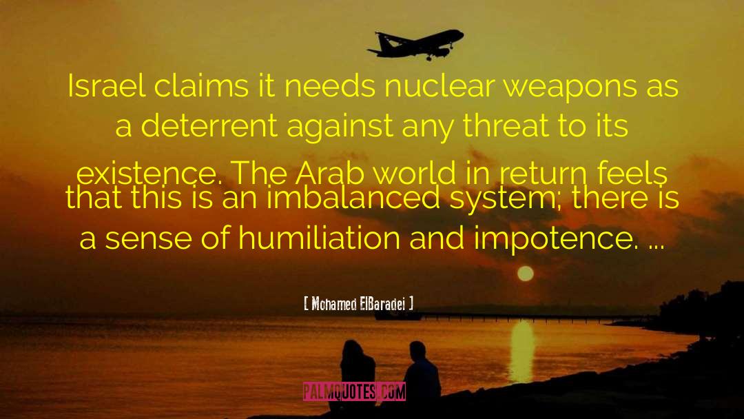 Deterrent quotes by Mohamed ElBaradei