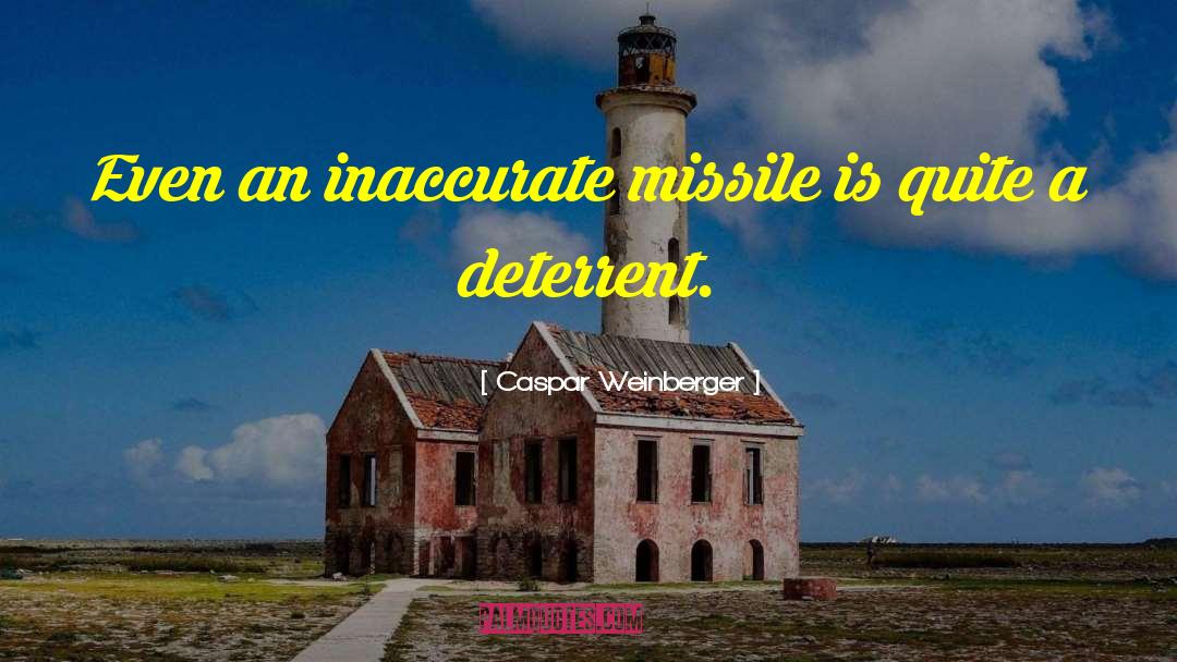 Deterrent quotes by Caspar Weinberger