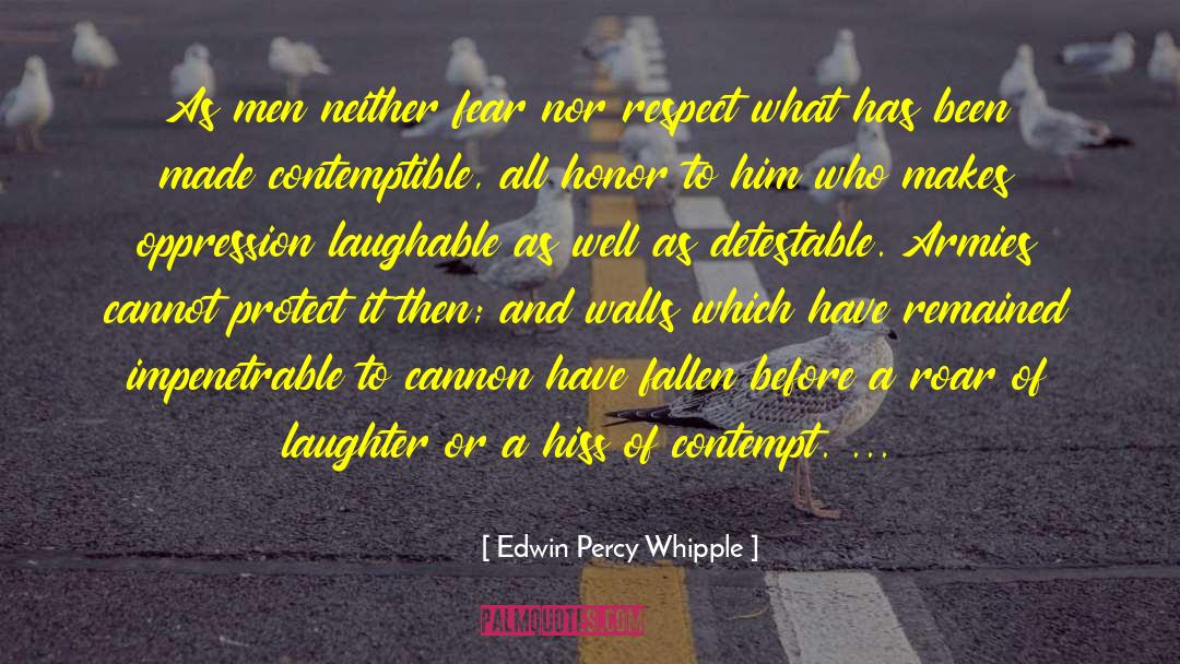 Detestable quotes by Edwin Percy Whipple