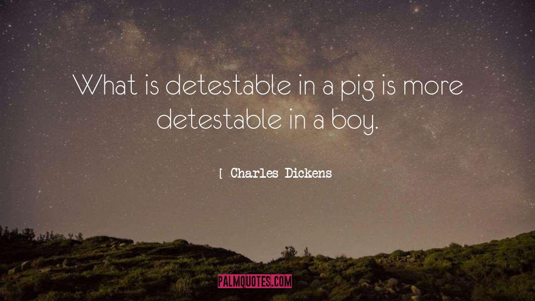 Detestable quotes by Charles Dickens