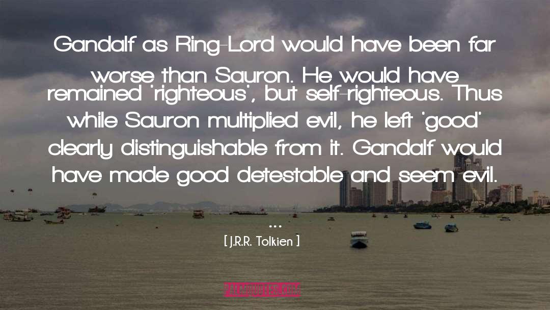Detestable quotes by J.R.R. Tolkien