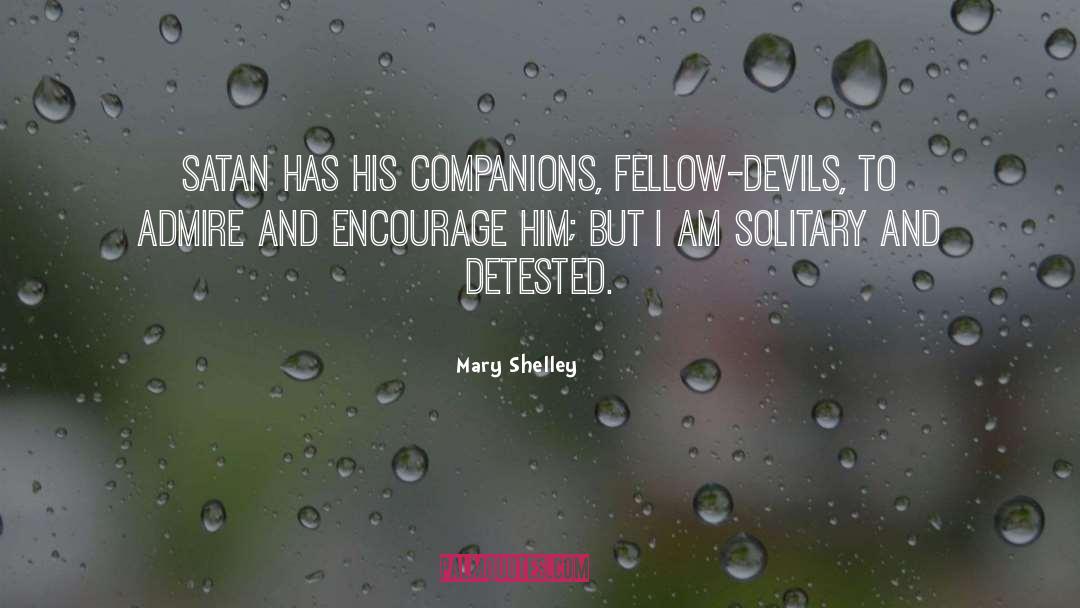 Detested quotes by Mary Shelley