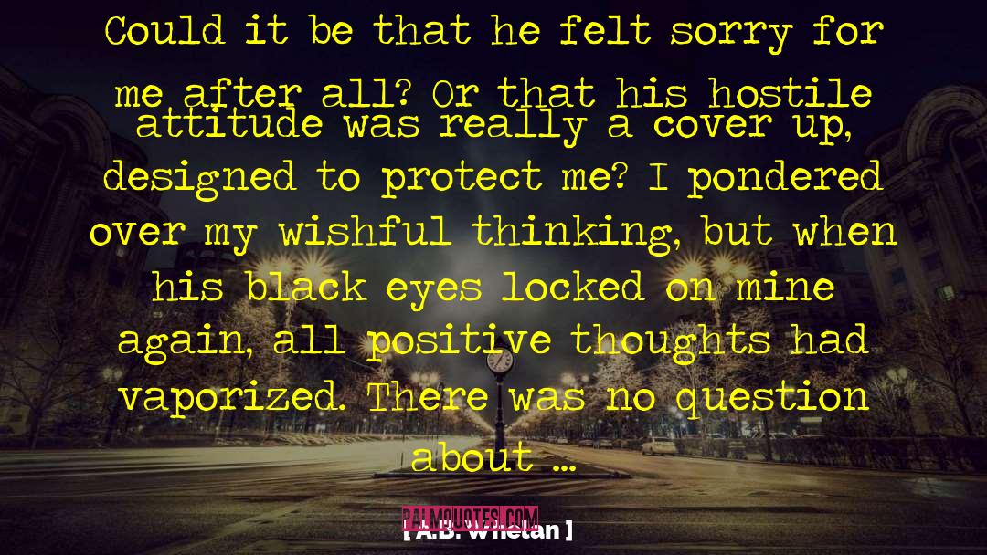 Detested quotes by A.B. Whelan