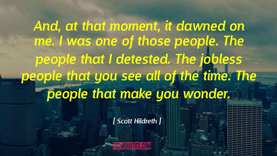 Detested quotes by Scott Hildreth