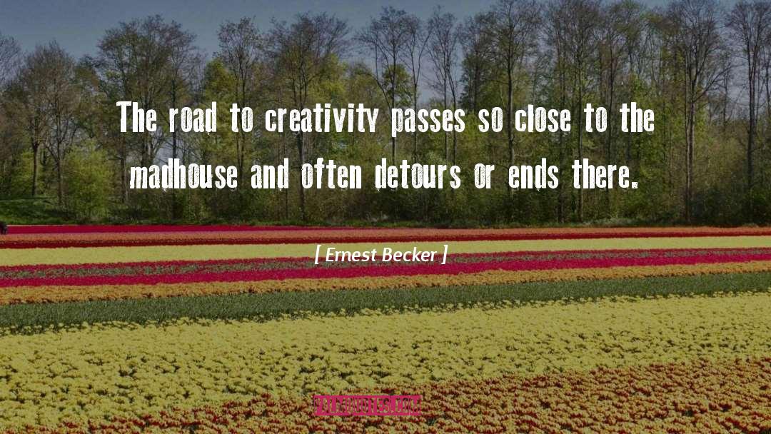 Detours quotes by Ernest Becker