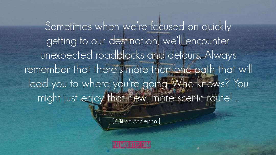 Detours quotes by Clifton Anderson