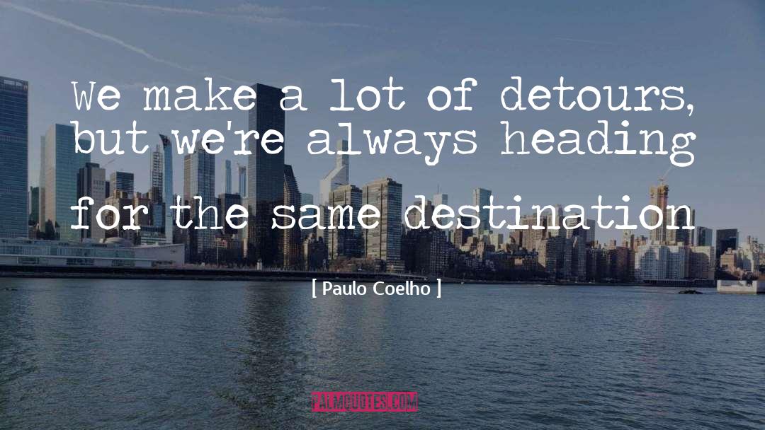 Detours quotes by Paulo Coelho