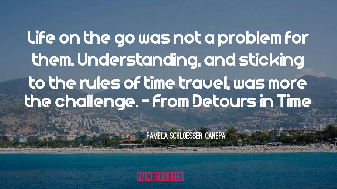 Detours quotes by Pamela Schloesser Canepa