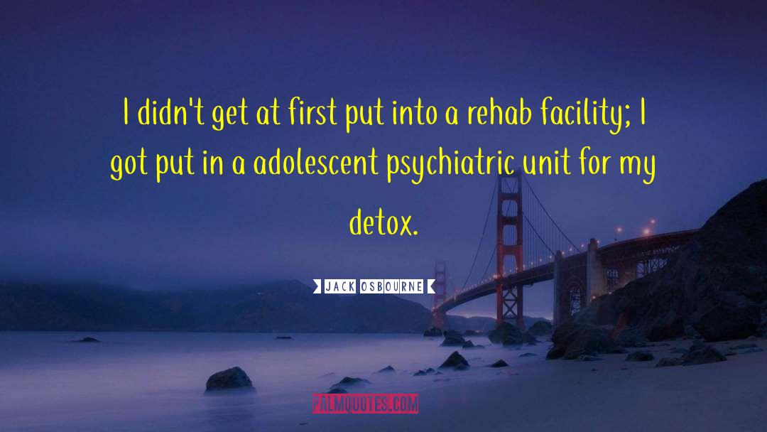 Detox quotes by Jack Osbourne