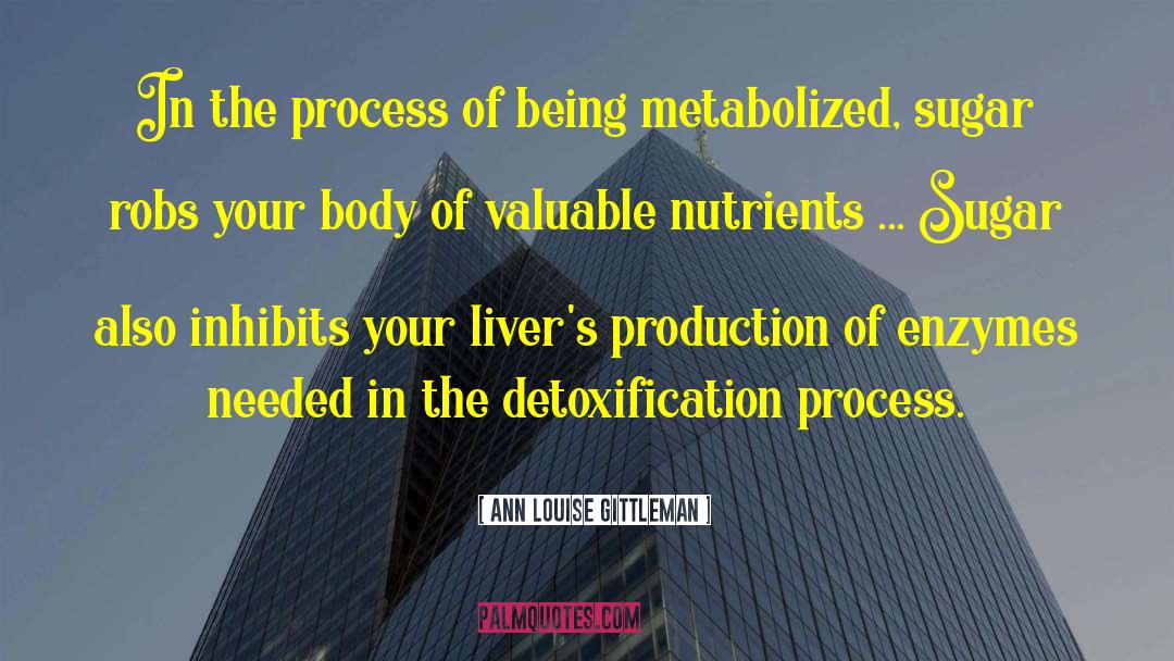 Detoxification quotes by Ann Louise Gittleman