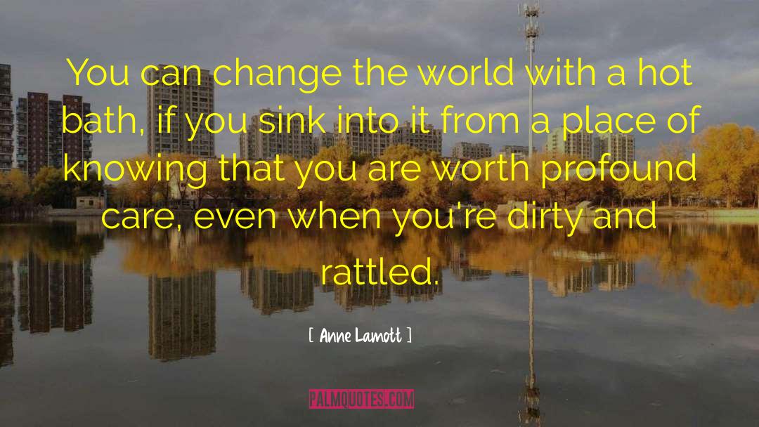 Detoxifying Bath quotes by Anne Lamott