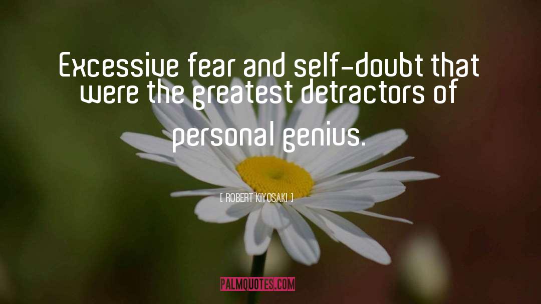 Detractors quotes by Robert Kiyosaki