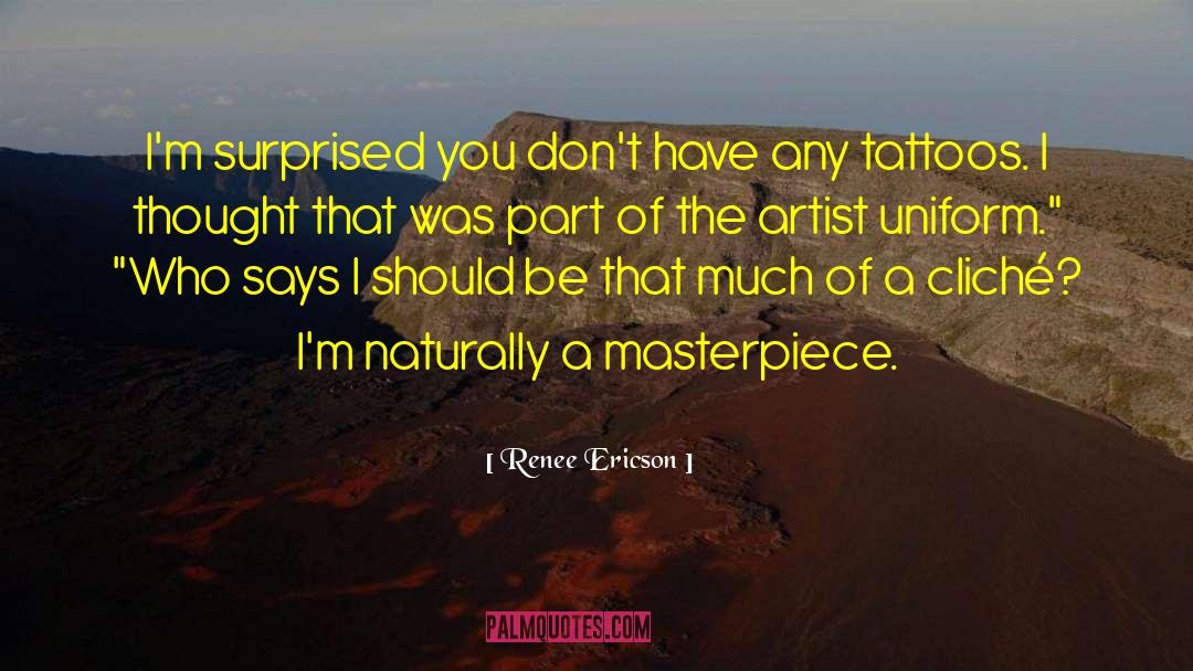 Detreville Artist quotes by Renee Ericson