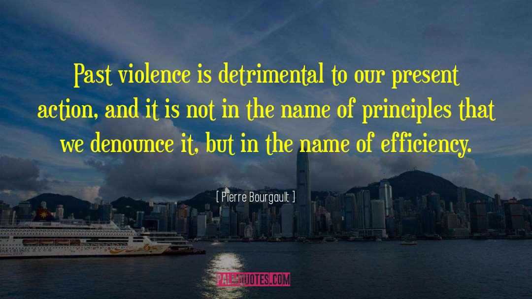 Detrimental quotes by Pierre Bourgault