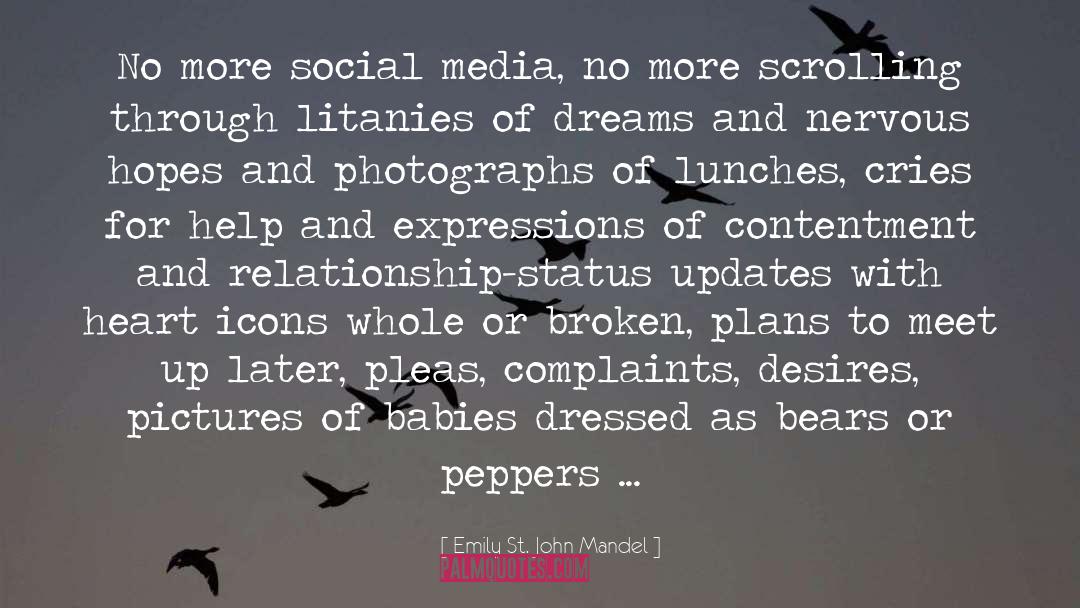 Detriments Of Social Media quotes by Emily St. John Mandel
