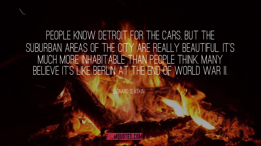 Detroit quotes by Leonard Slatkin