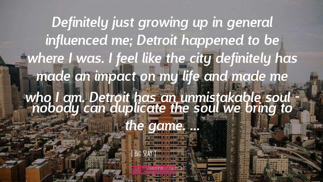 Detroit quotes by Big Sean
