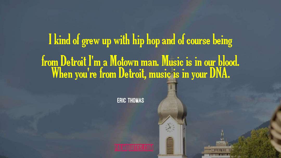 Detroit quotes by Eric Thomas