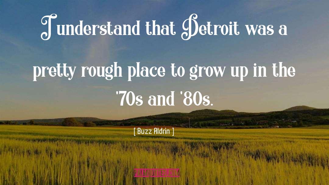 Detroit quotes by Buzz Aldrin