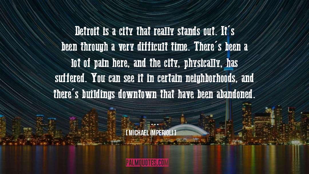 Detroit quotes by Michael Imperioli
