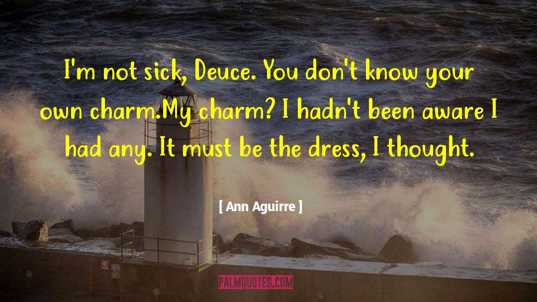 Deuce quotes by Ann Aguirre