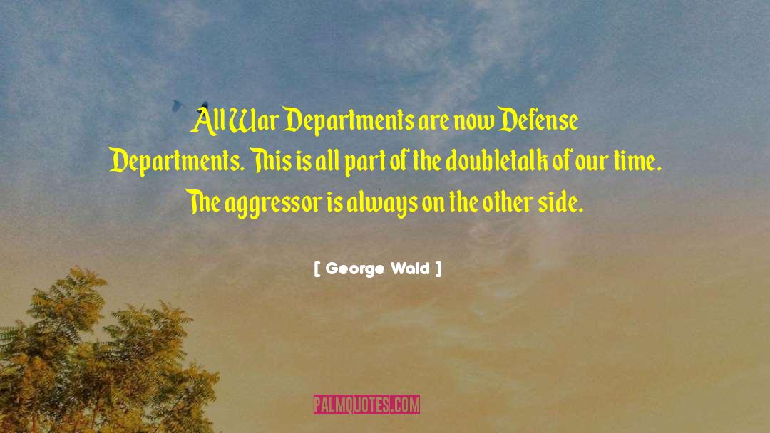 Deukmejian George quotes by George Wald