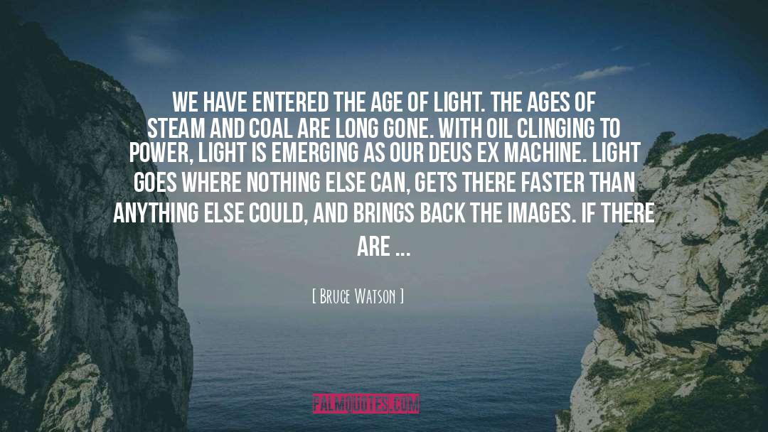 Deus Ex Machina quotes by Bruce Watson