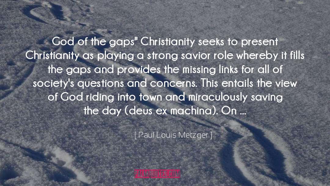 Deus Ex Machina quotes by Paul Louis Metzger
