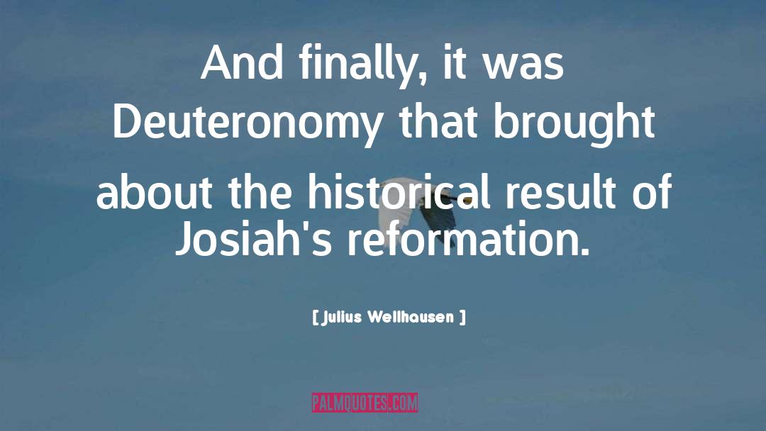 Deuteronomy quotes by Julius Wellhausen