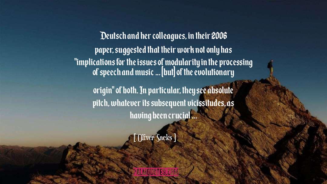 Deutsch quotes by Oliver Sacks