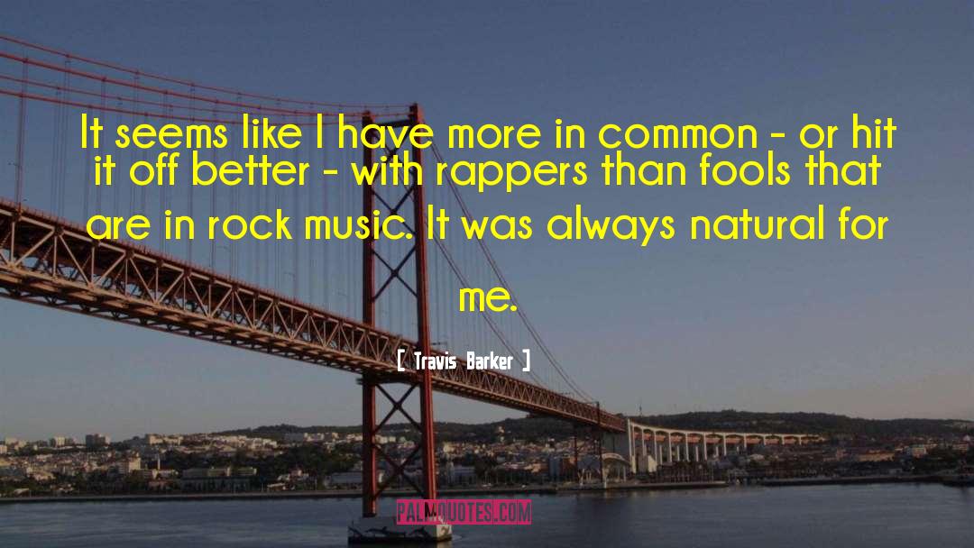 Deutsche Rapper quotes by Travis Barker
