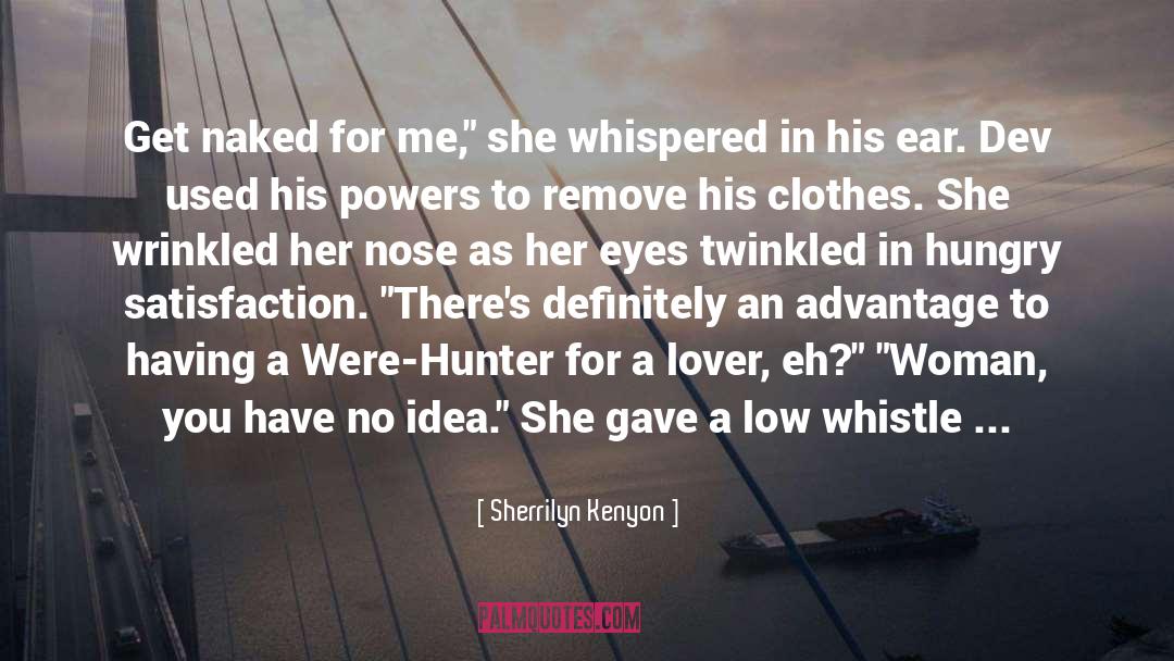 Dev quotes by Sherrilyn Kenyon