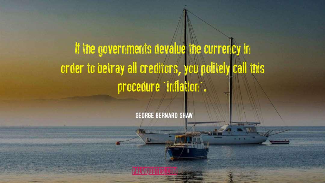 Devalue quotes by George Bernard Shaw