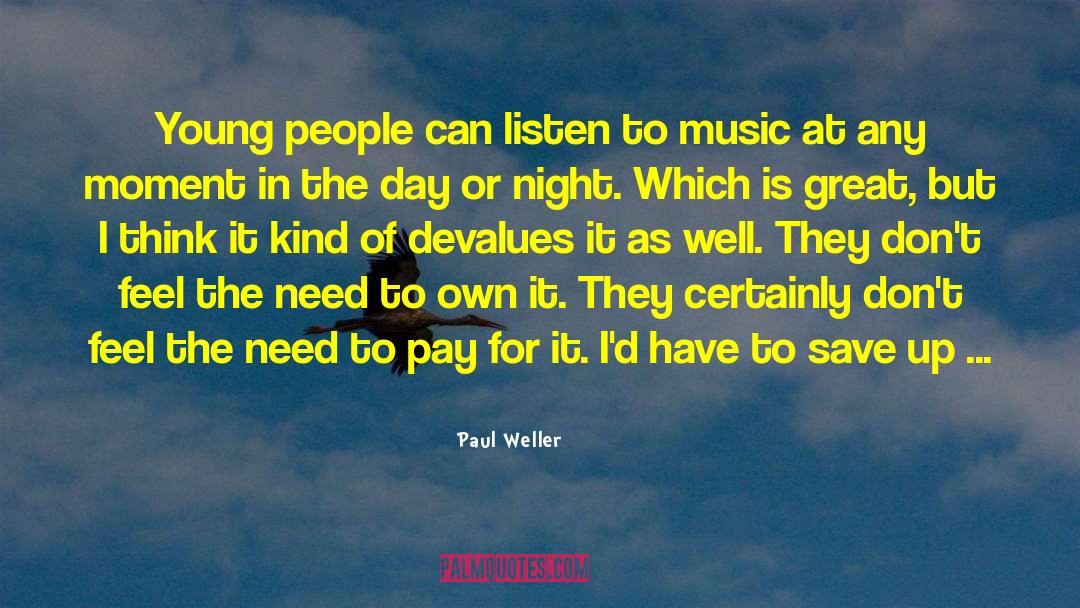 Devalue quotes by Paul Weller