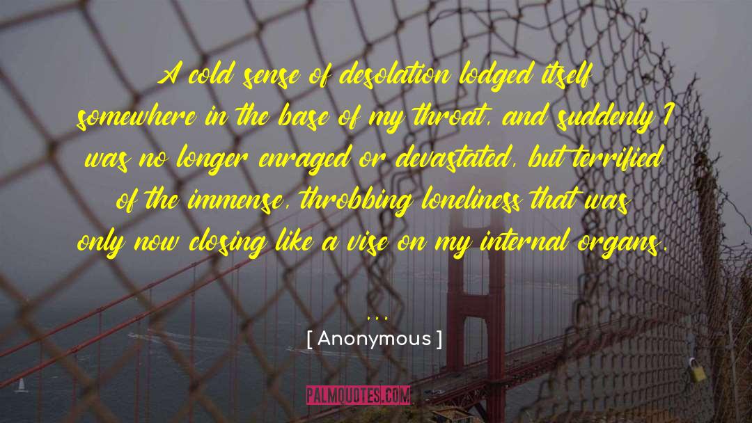 Devastated quotes by Anonymous