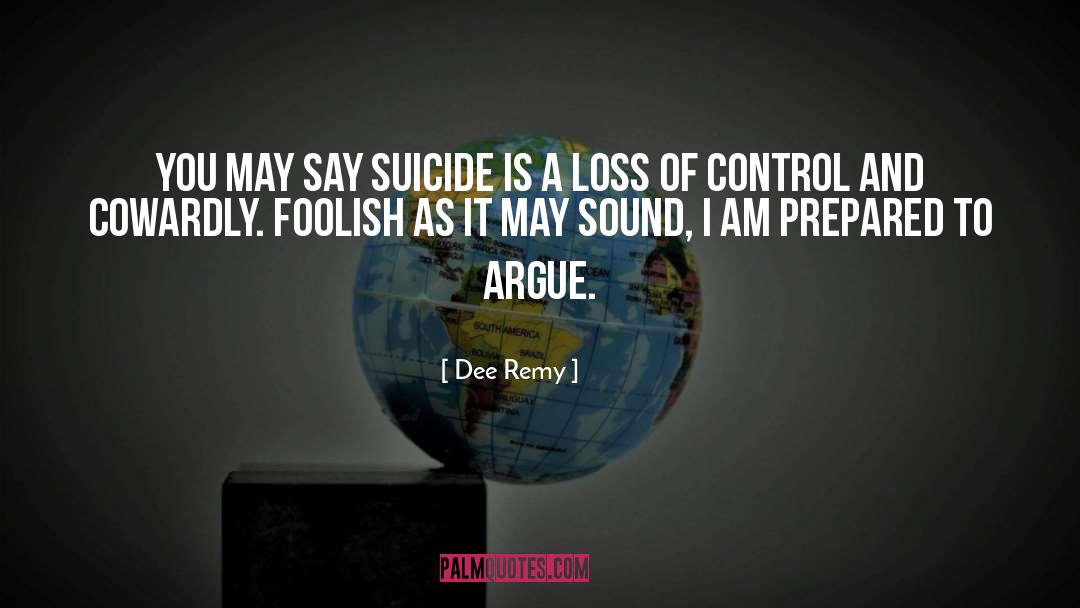 Devastating Loss quotes by Dee Remy