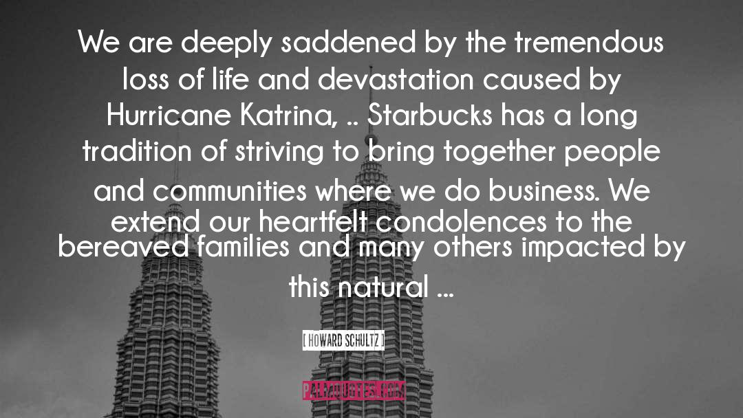 Devastation quotes by Howard Schultz
